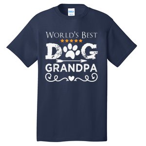 Funny Worlds Best Dog Grandpa Fathers Day Dog Dad Tall T-Shirt