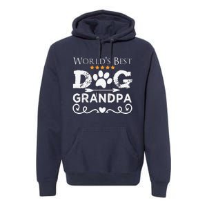 Funny Worlds Best Dog Grandpa Fathers Day Dog Dad Premium Hoodie