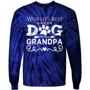 Funny Worlds Best Dog Grandpa Fathers Day Dog Dad Tie-Dye Long Sleeve Shirt