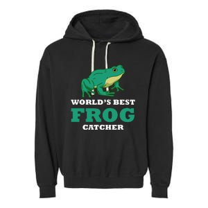 Frog World's Best Frog Catcher Frog Hunter Garment-Dyed Fleece Hoodie