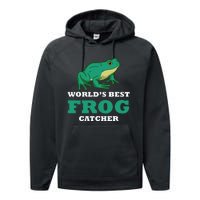 Frog World's Best Frog Catcher Frog Hunter Performance Fleece Hoodie