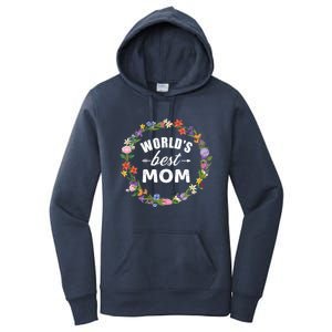 Funny WorldS Best Mom Gift For MotherS Day Women's Pullover Hoodie