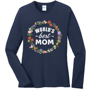 Funny WorldS Best Mom Gift For MotherS Day Ladies Long Sleeve Shirt