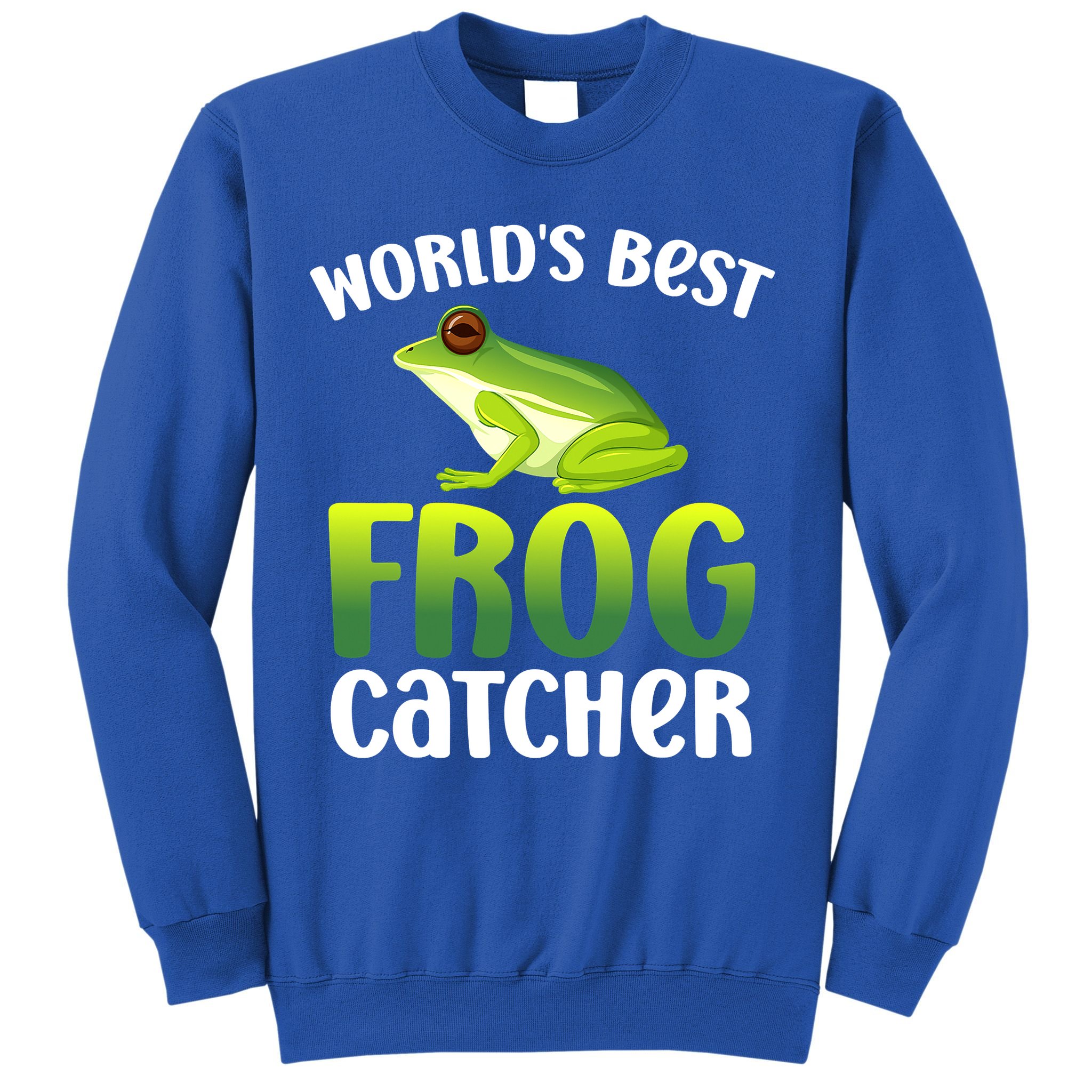 Funny World's Best Frog Catcher Boys Girls Frog Hunter Sweatshirt