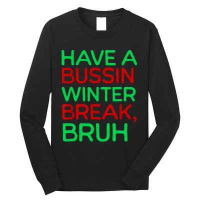 Funny Winter Break Christmas Teacher Last Days School Xmas Long Sleeve Shirt