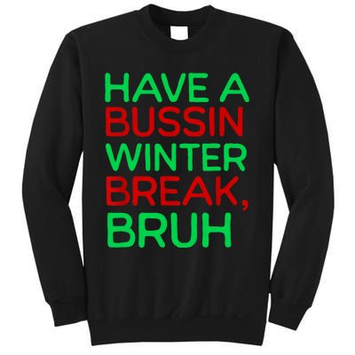 Funny Winter Break Christmas Teacher Last Days School Xmas Tall Sweatshirt