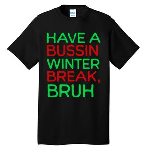 Funny Winter Break Christmas Teacher Last Days School Xmas Tall T-Shirt