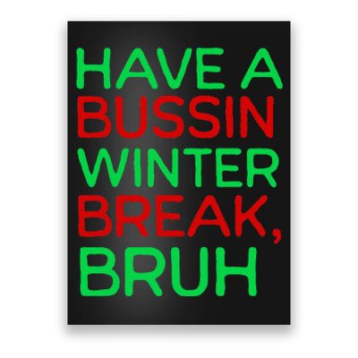 Funny Winter Break Christmas Teacher Last Days School Xmas Poster