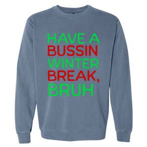 Funny Winter Break Christmas Teacher Last Days School Xmas Garment-Dyed Sweatshirt