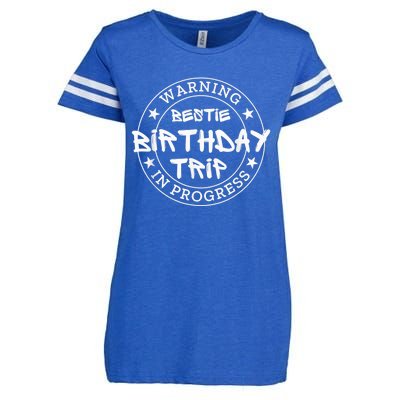 Funny Warning Bestie Birthday Trip In Progress Matching Tee Enza Ladies Jersey Football T-Shirt