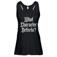 Funny What Character Defects Aa Na Sober Addiction Recovery Ladies Essential Flowy Tank