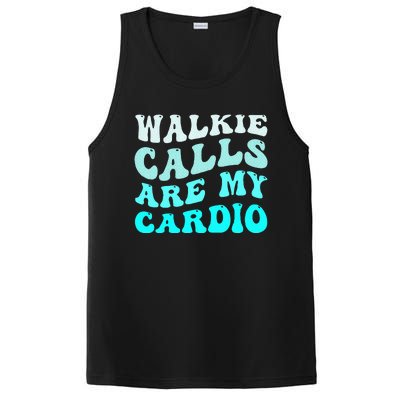 Funny Walkie Calls Are My Cardio Quote Skills Teacher PosiCharge Competitor Tank