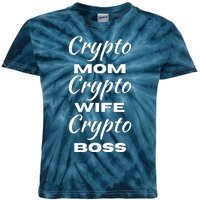 Funny Women Crypto Mom Wife Boss, Funny Woman Tee Bitcoin Kids Tie-Dye T-Shirt