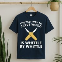 Funny Wood Carving Whittling Woodworking Carpenter Tools T-Shirt