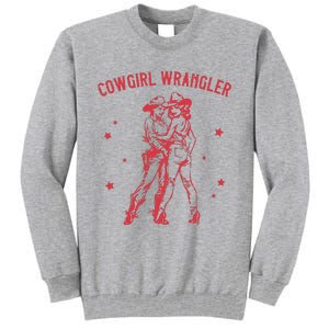 Funny Western Cowgirl Wrangler Lesbian Queer Pride Month Tall Sweatshirt