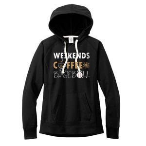 Funny Weekends Coffee and Baseball, Baseball Lovers Funny Women's Fleece Hoodie