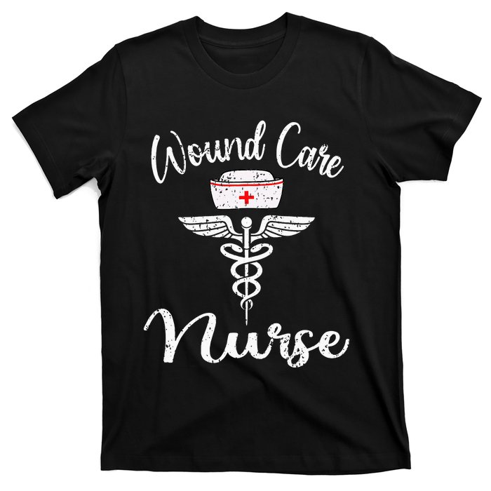 Funny Wound Care Nurse Nursing Wound Ostomy Nurse Gift T-Shirt