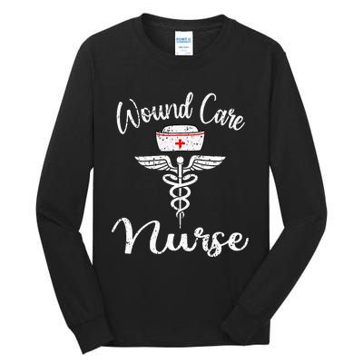 Funny Wound Care Nurse Nursing Wound Ostomy Nurse Gift Tall Long Sleeve T-Shirt