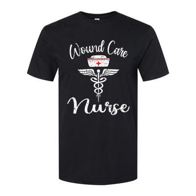 Funny Wound Care Nurse Nursing Wound Ostomy Nurse Gift Softstyle CVC T-Shirt