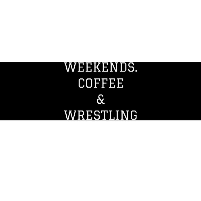 Funny Weekends Coffee Wrestling Coach Bumper Sticker