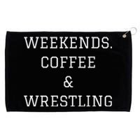 Funny Weekends Coffee Wrestling Coach Grommeted Golf Towel