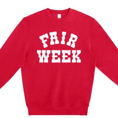 Fair Week County Fair For Contestants Premium Crewneck Sweatshirt