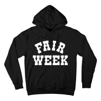 Fair Week County Fair For Contestants Hoodie