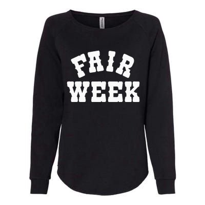 Fair Week County Fair For Contestants Womens California Wash Sweatshirt