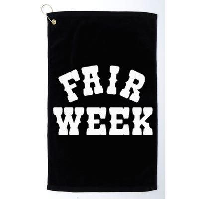 Fair Week County Fair For Contestants Platinum Collection Golf Towel