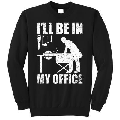 Funny Woodworking Carpenter Carpentry Woodworker Gift Sweatshirt