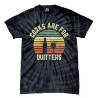 Funny Wine Corks Are For Quitters Wine Gift Idea  Tie-Dye T-Shirt