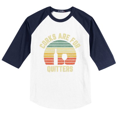 Funny Wine Corks Are For Quitters Wine Gift Idea  Baseball Sleeve Shirt