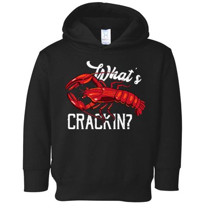 Funny What's Crackin Lobster Summer Vacation Fans Toddler Hoodie