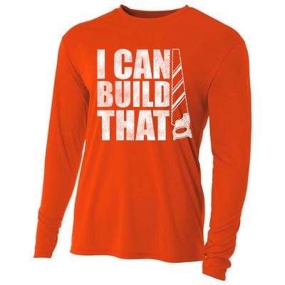 Funny Woodworker Carpenter I Can Build That Gift Cooling Performance Long Sleeve Crew