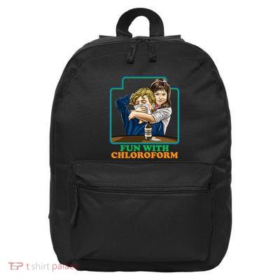 Fun With Chloroform Funny Dark Humor 16 in Basic Backpack