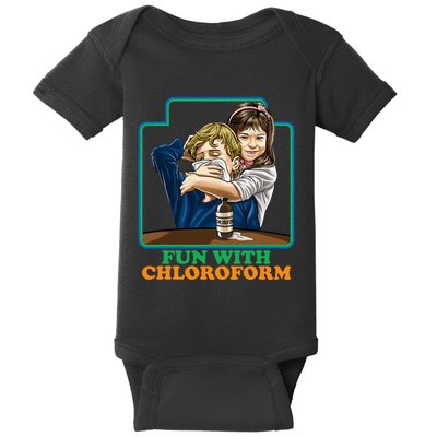 Fun With Chloroform Funny Dark Humor Baby Bodysuit