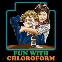 Fun With Chloroform Funny Dark Humor Womens T-Shirt