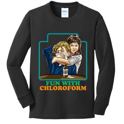 Fun With Chloroform Funny Dark Humor Kids Long Sleeve Shirt