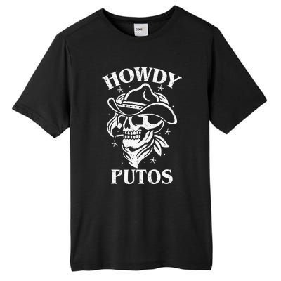 Funny Western Cowboy Skull Gift Hola Putos Spanish Slang Tall Fusion ChromaSoft Performance T-Shirt