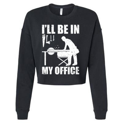 Funny Woodworking Carpenter Carpentry Woodworker Cropped Pullover Crew