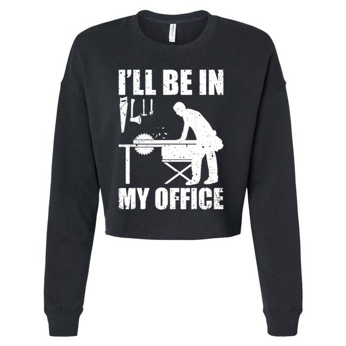 Funny Woodworking Carpenter Carpentry Woodworker Cropped Pullover Crew