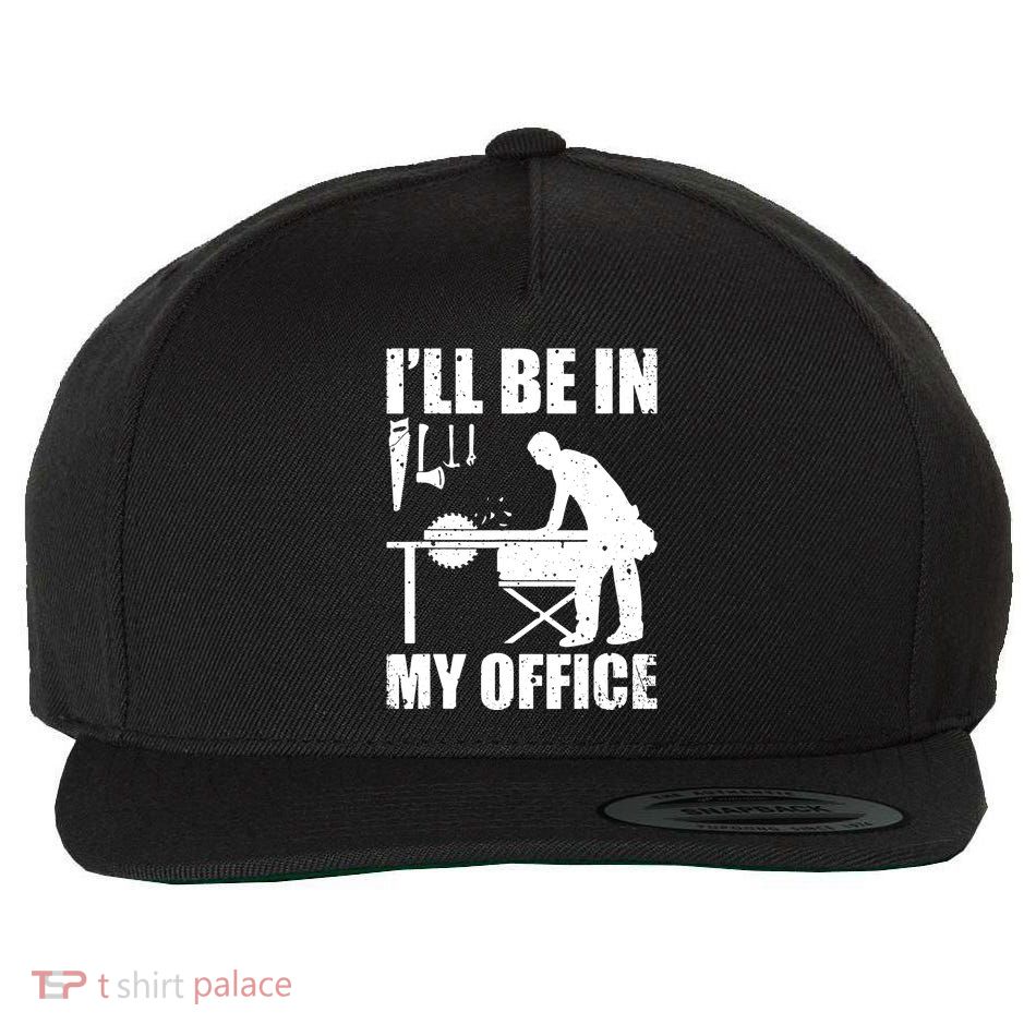 Funny Woodworking Carpenter Carpentry Woodworker Wool Snapback Cap