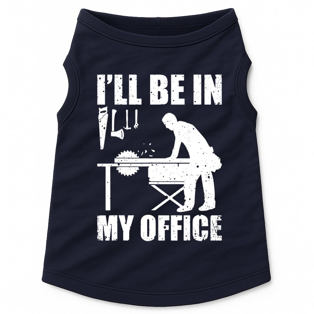 Funny Woodworking Carpenter Carpentry Woodworker Doggie Tank
