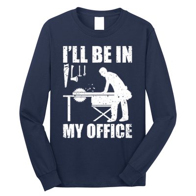 Funny Woodworking Carpenter Carpentry Woodworker Long Sleeve Shirt