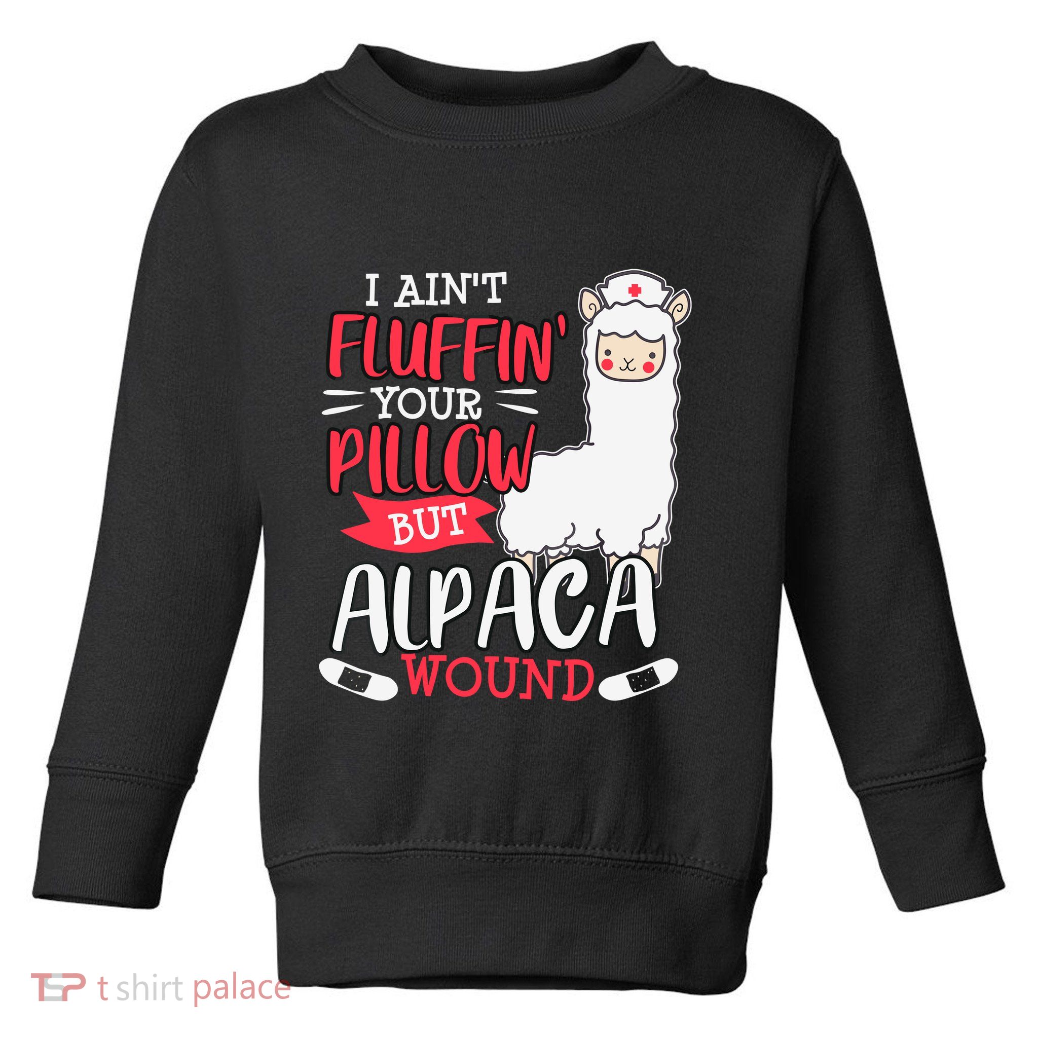 Funny Wound Care Nurse Alpaca Llama Pun Saying Gift Toddler Sweatshirt