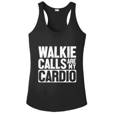 Funny Walkie Calls Are My Cardio Quote Ladies PosiCharge Competitor Racerback Tank