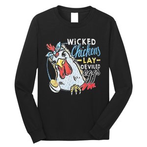 Funny Wicked Chickens Lay Deviled Eggs Funny Chicken Lovers Long Sleeve Shirt