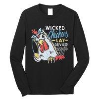 Funny Wicked Chickens Lay Deviled Eggs Funny Chicken Lovers Long Sleeve Shirt