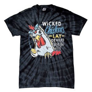 Funny Wicked Chickens Lay Deviled Eggs Funny Chicken Lovers Tie-Dye T-Shirt