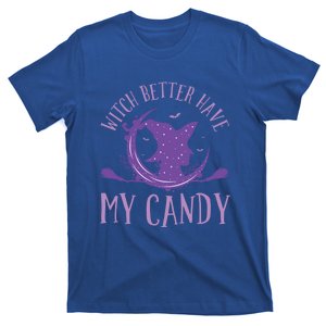 Flying Witch Costume Halloween Witch Better Have My Candy Gift T-Shirt